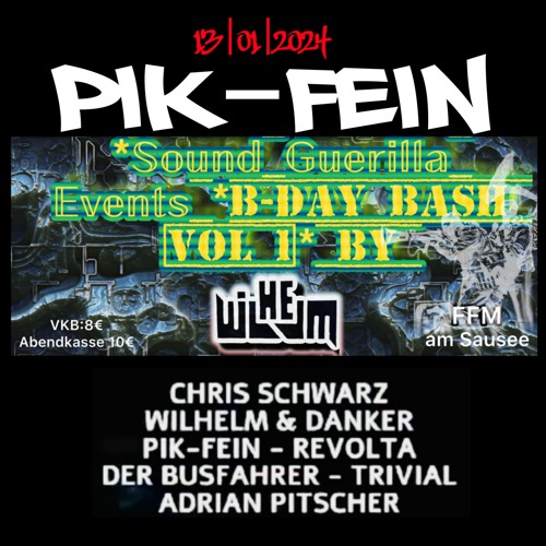 PIK_FEIN_TECHNO's tweet card. PIK-FEIN @ SOUND GUERILLA pres. WILHELMs B-DAY | GOTTLOS HÜTTE -...