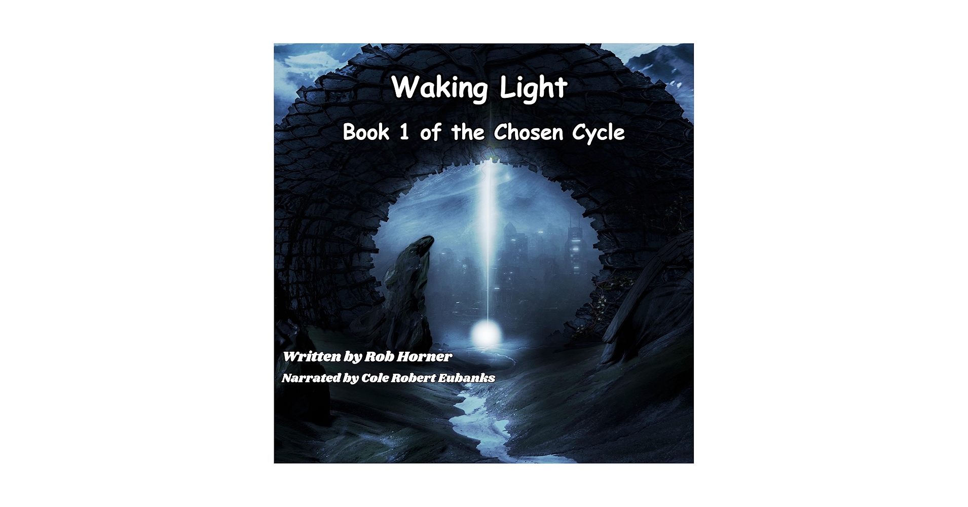 RobHorner8's tweet card. Waking Light: Book 1 of The Chosen Cycle