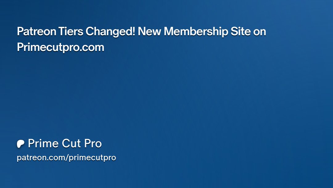 PrimeCutPro's tweet card. Get more from Prime Cut Pro on Patreon
