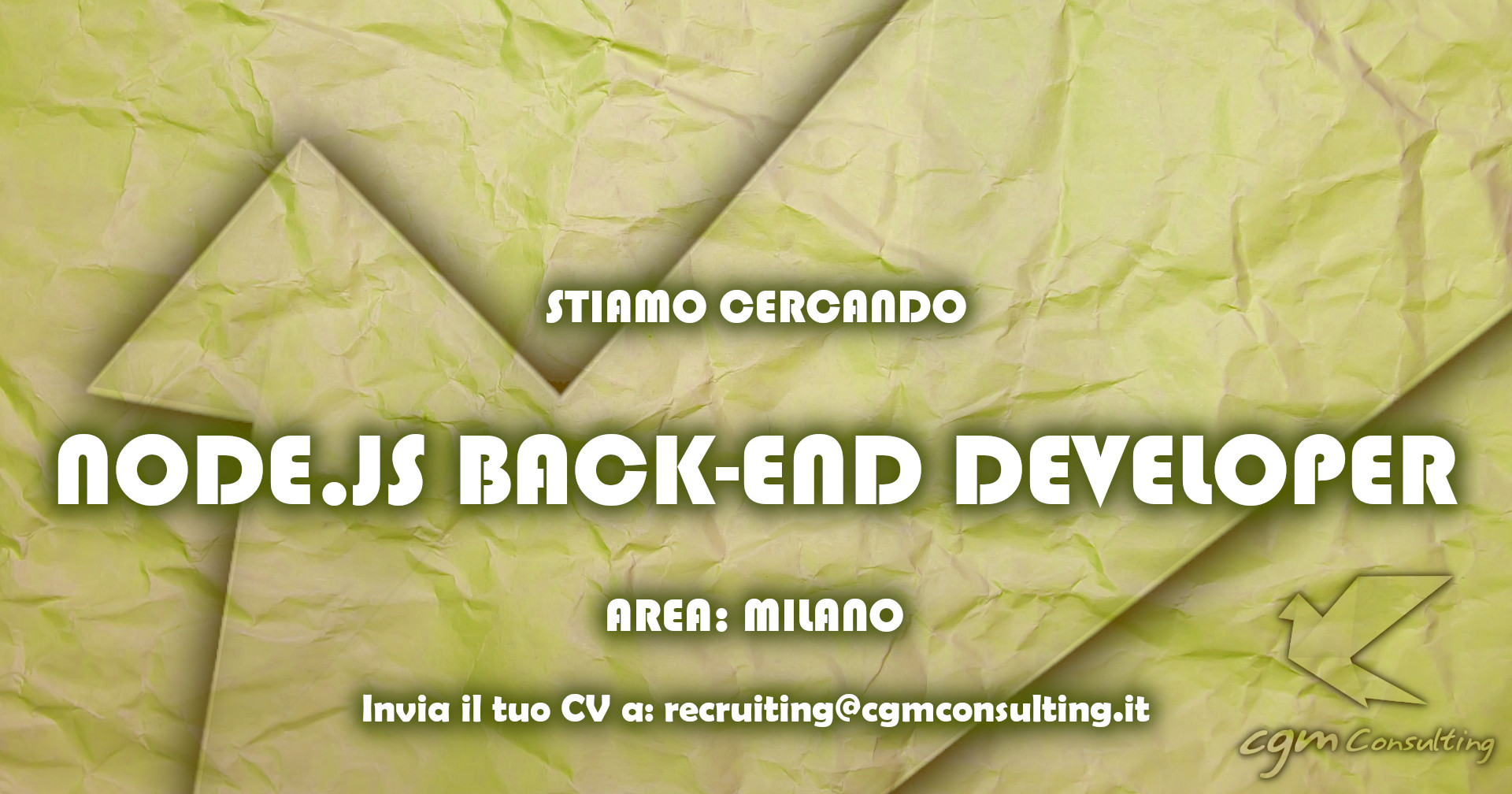 CGMConsulting's tweet card. CGM Consulting ricerca Node.js BackEnd Developer a Milano da inserire su un progetto presso un nostro cliente. La possibilità di lavoro da remoto.