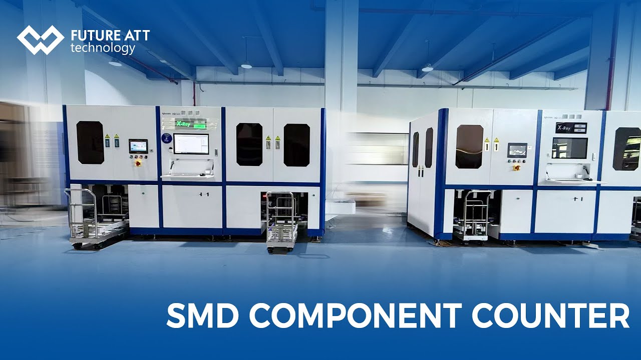 FutureATT_SMT's tweet card. SMD X-Ray Component Counting Machine | All-in-One Smart Material...