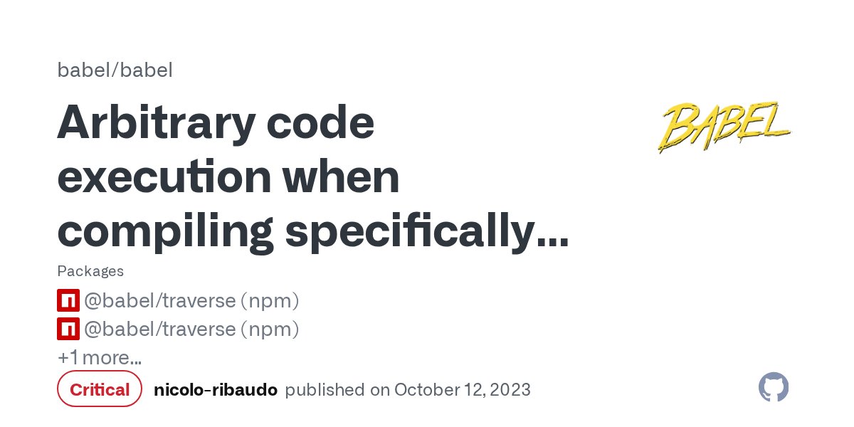 babeljs's tweet card. ### Impact Using Babel to compile code that was specifically crafted by an attacker can lead to arbitrary code execution during compilation, when using plugins that rely on the `path.evaluate()`...