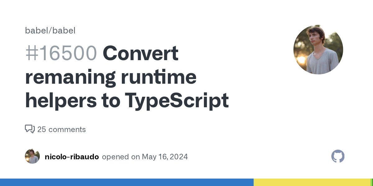 babeljs's tweet card. Our source files are mostly written in TypeScript, with the exception of most of the runtime helpers that we inject in the compiled code. Since #16495 all those helpers are stored in individual fil...