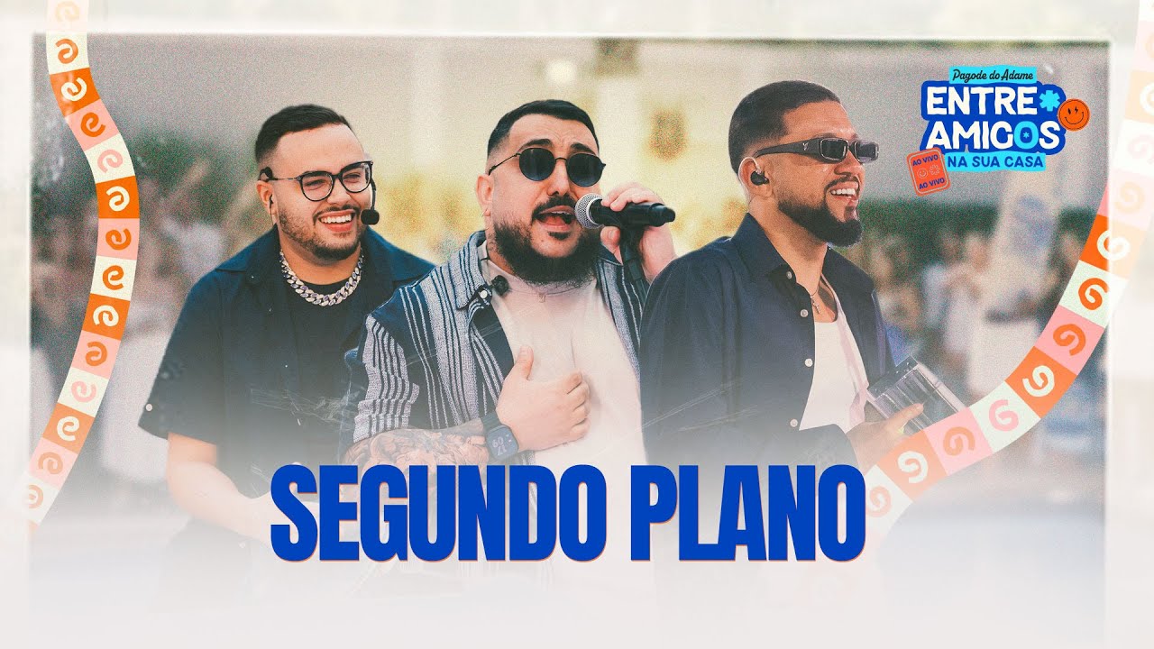 pagodedoadame_'s tweet card. Pagode do Adame: Segundo Plano (Entre Amigos Na Sua Casa)