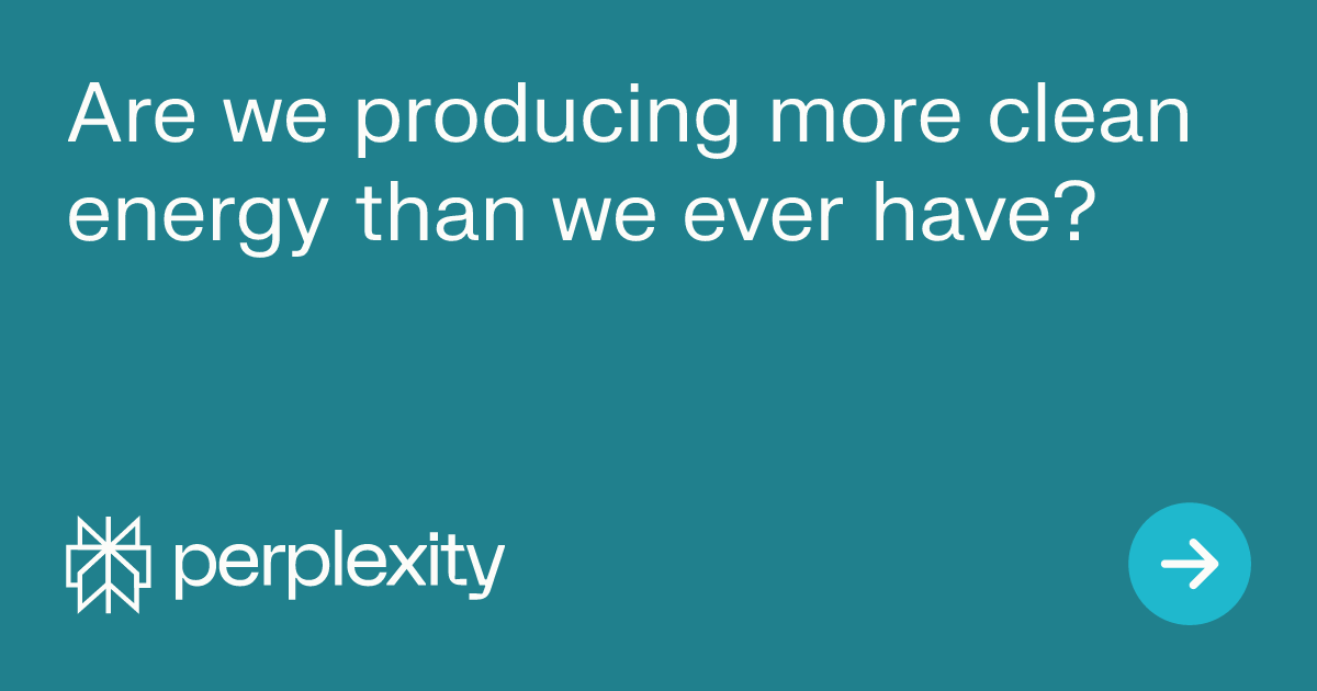coreyawesum1's tweet card. Yes, we are producing more clean energy than ever before. The growth in renewable energy capacity and generation has been significant in recent years,...