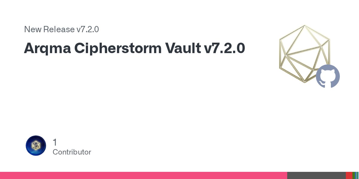 ArQmA_Network's tweet card. Release Arqma Cipherstorm Vault v7.2.0 · arqma/arqma