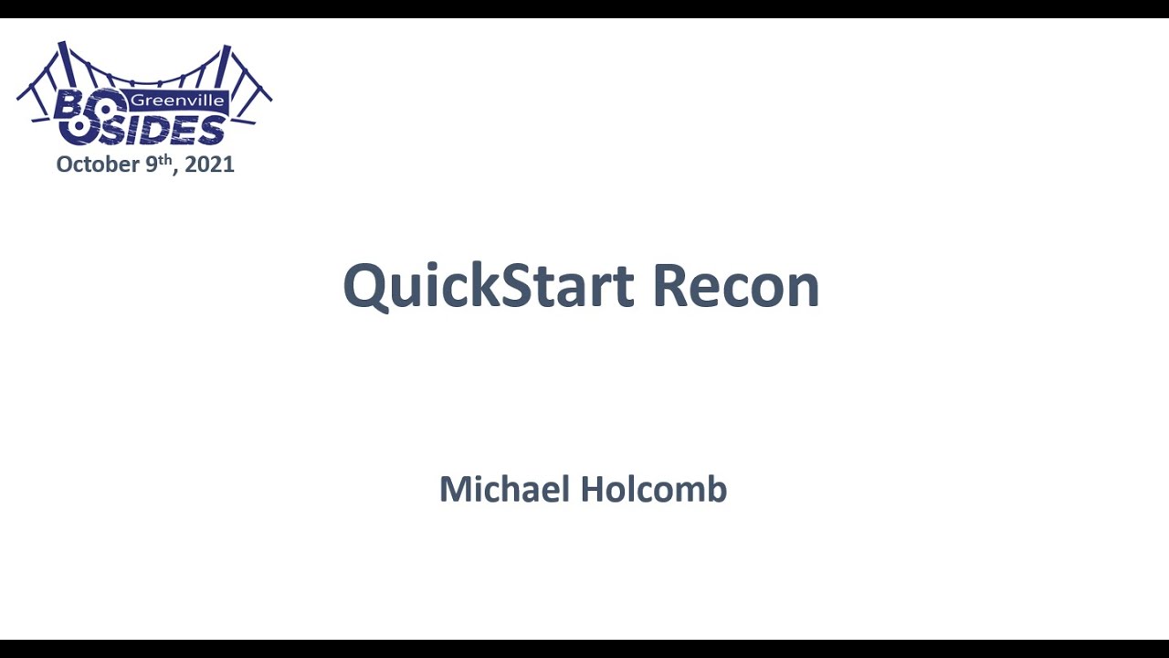_mikeholcomb_'s tweet card. BSidesGVL 2021 - Michael Holcomb - "QuickStart Recon"