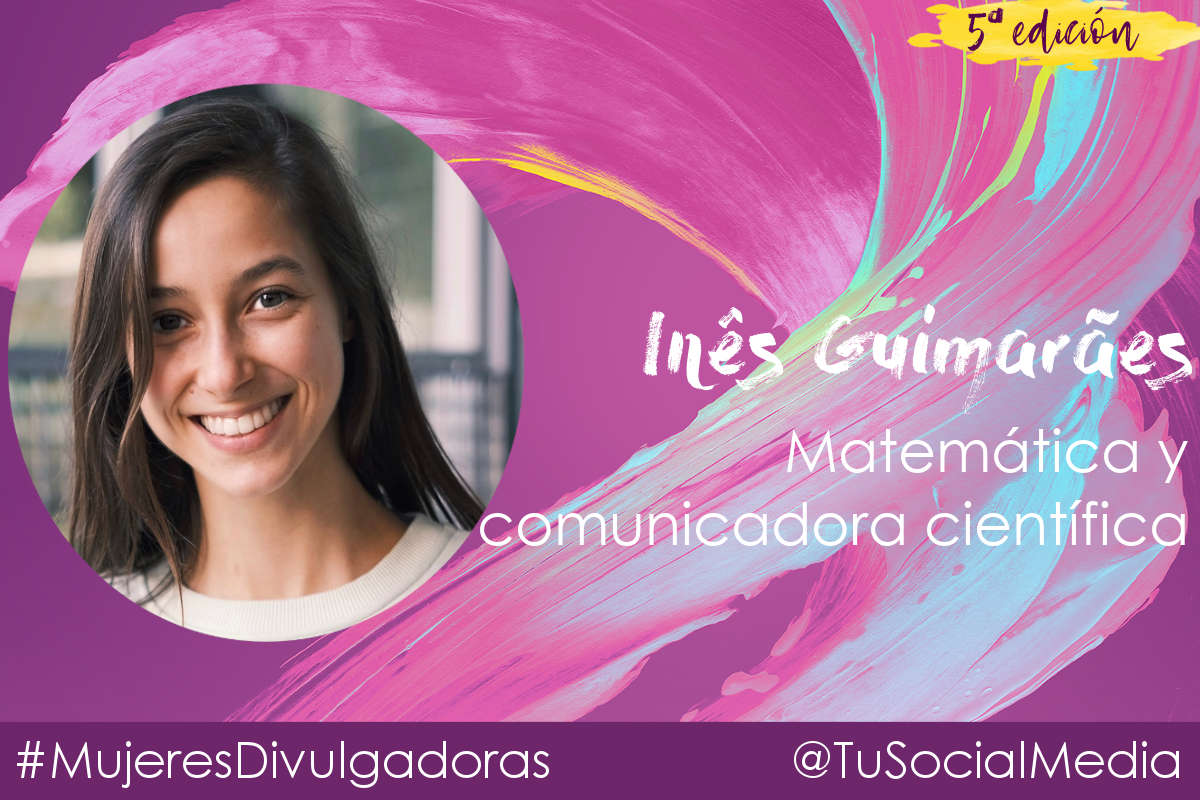 TuSocialMedia's tweet card. Inês Guimarães, matemática y YouTuber en su canal MathGurl. Uno de sus objetivos es mostrarle al mundo que las matemáticas pueden ser divertidas.