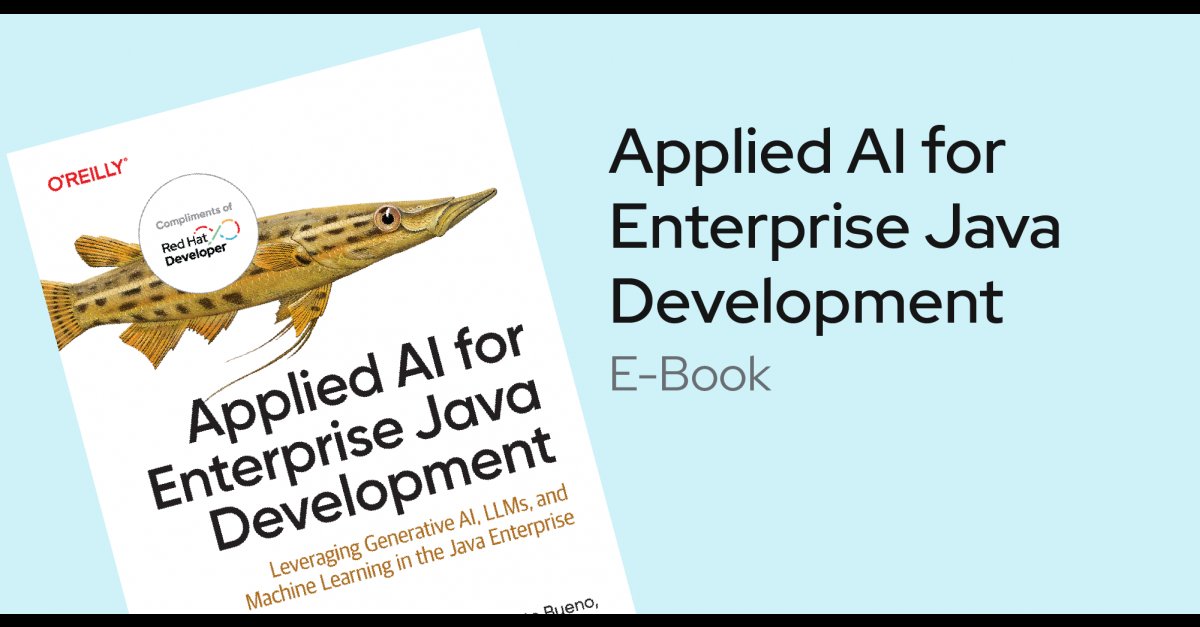rhdevelopers's tweet card. This in-depth guide helps you integrate generative AI, LLMs, and machine learning into your existing Java enterprise ecosystem. Download the e-book at no cost