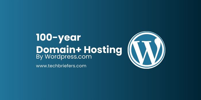 techbriefers's tweet card. 100-Year Domain and Hosting Plan by Wordpress.com isn't about today. It's an investment in tomorrow. Wordpress 100 year Domain and Hosting.