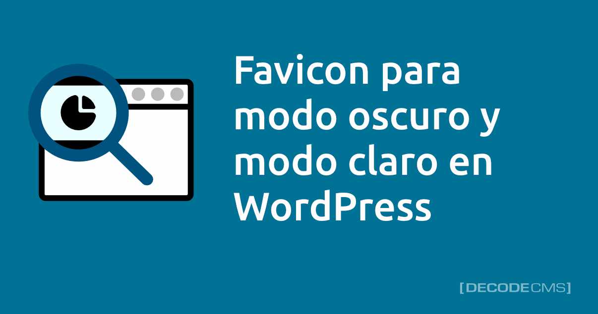 decodecms's tweet card. Aprende como cambiar dinámicamente el Favicon de WordPress dependiendo de la configuración del sistema del usuario, para modo oscuro o modo claro.