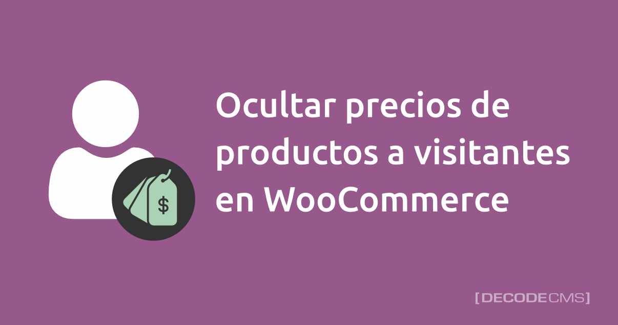 decodecms's tweet card. Aprende como ocultar los precios para usuarios visitantes en WooCommerce, veremos como realizarlo a través de código.