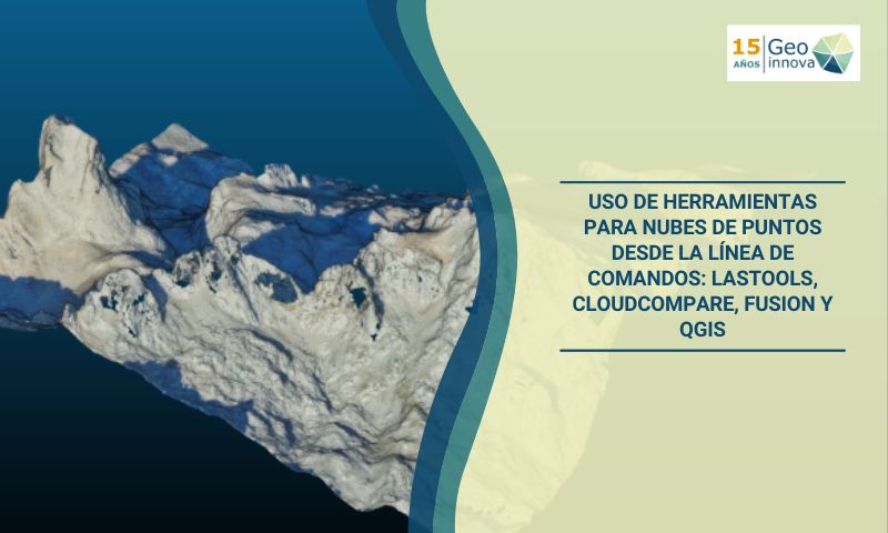 GeoInnovaASL's tweet card. Aprende a usar las herramientas para nubes de puntos desde la línea de comandos en LAStools, CloudCompare, FUSION y QGIS.