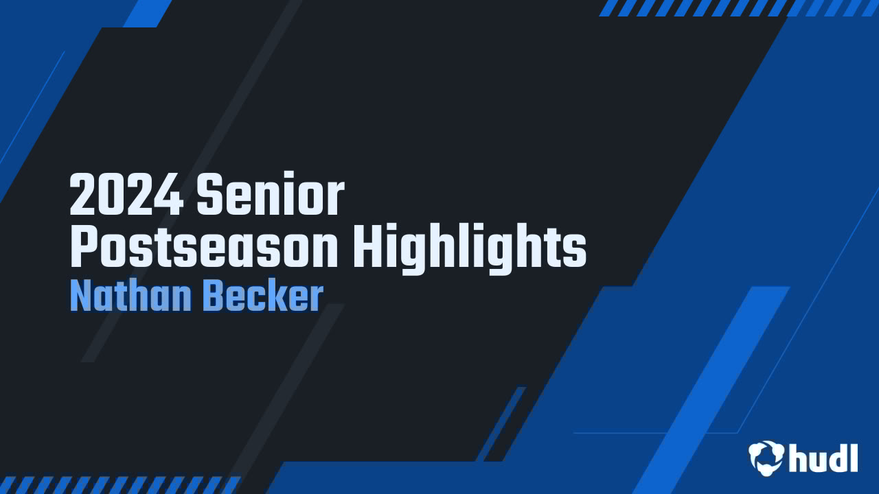 becker5206's tweet card. 2024 Senior Postseason Highlights