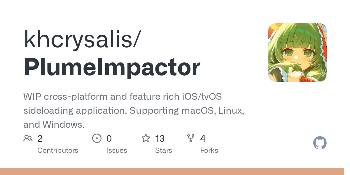 khanhduytran0's tweet card. WIP cross-platform and feature rich iOS/tvOS sideloading application. Supporting macOS, Linux, and Windows. - khcrysalis/PlumeImpactor