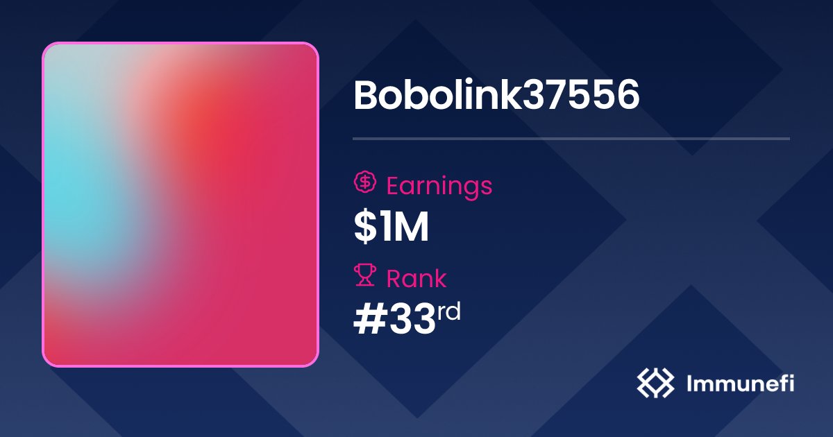 AhsnAlfqyh's tweet card. Profile of Bobolink37556 on Immunefi