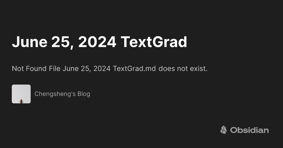 dylandddeng's tweet card. Not Found File June 25, 2024 TextGrad.md does not exist.