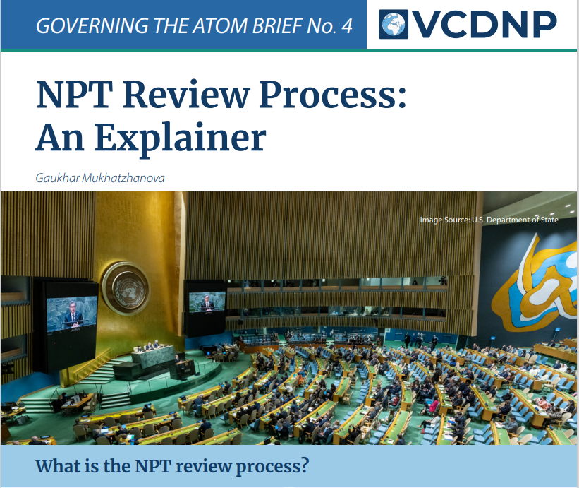 GaukharM's tweet card. The fourth brief in the “Governing the Atom Series” by the VCDNP focuses on explaining the NPT review process.