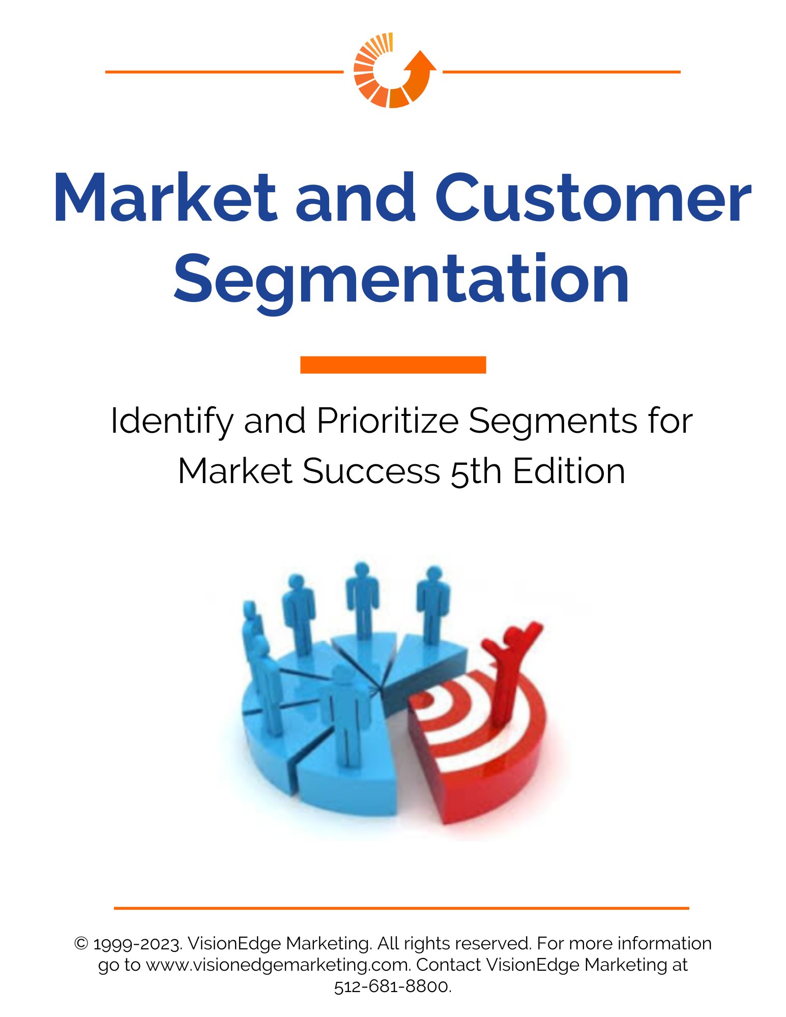 VisionEdgeMktg's tweet card. Build a segmentation model to identify the best markets and customers that will increase growth and revenue, and improve initiative ROI.