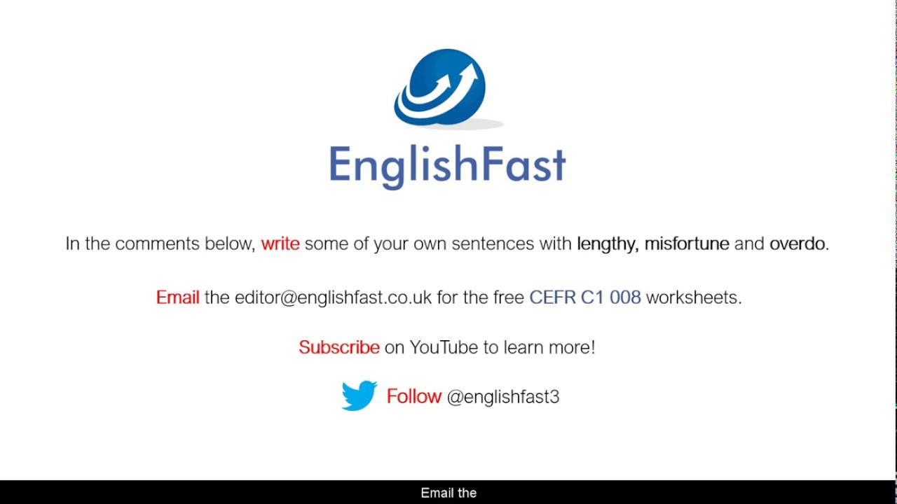 EnglishFast3's tweet card. CEFR C1 - lengthy, misfortune, overdo