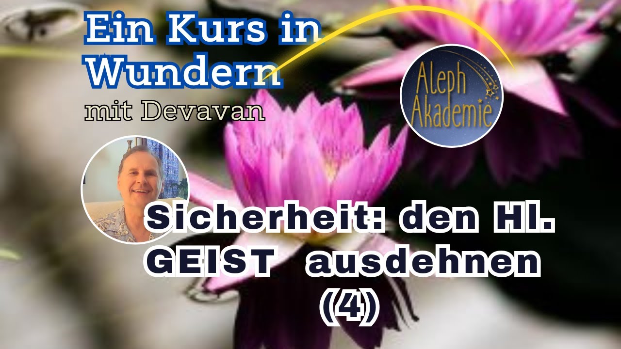 Devavan's tweet card. Sicherheit: den Hl. GEIST ausdehnen - Ein Kurs in Wundern (EKIW) mit...