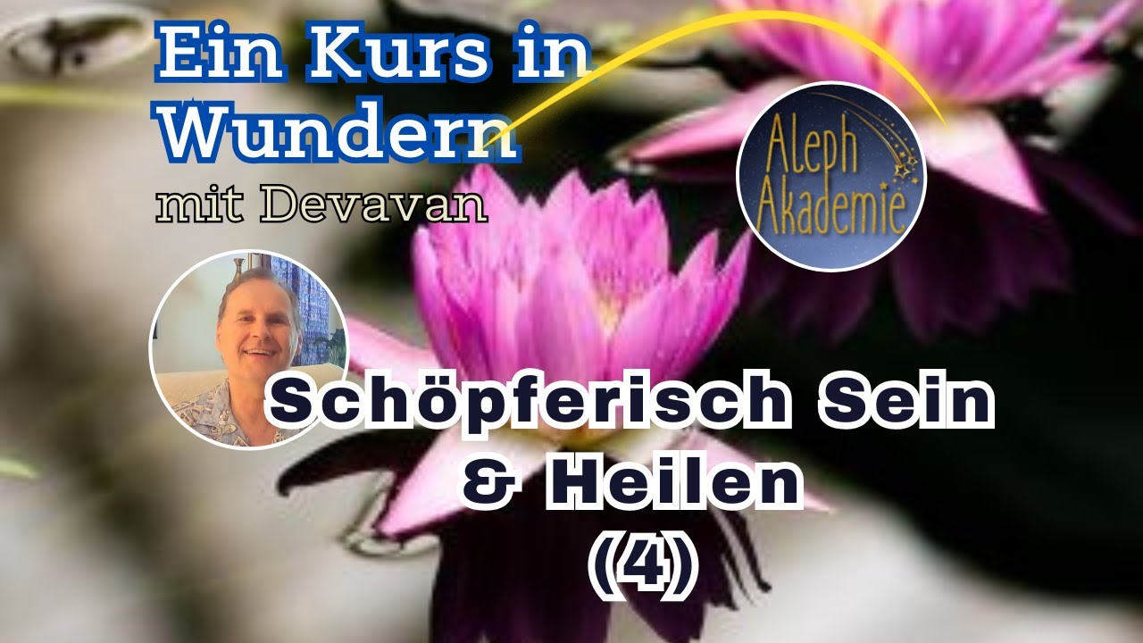 Devavan's tweet card. Schöpferisch Sein & Heilen - Ein Kurs in Wundern (EKIW) mit Devavan