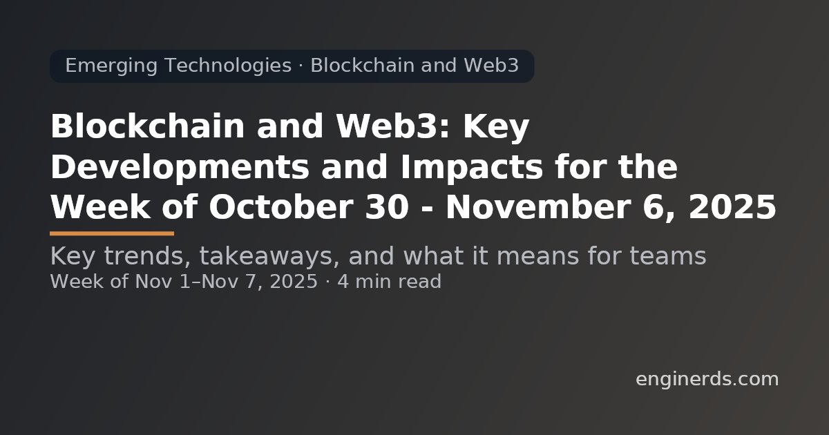 EnginerdsNews's tweet card. Weekly technology insights about Emerging Technologies - Blockchain and Web3 from Enginerds. Coverage period: Nov 1 - Nov 7, 2025
