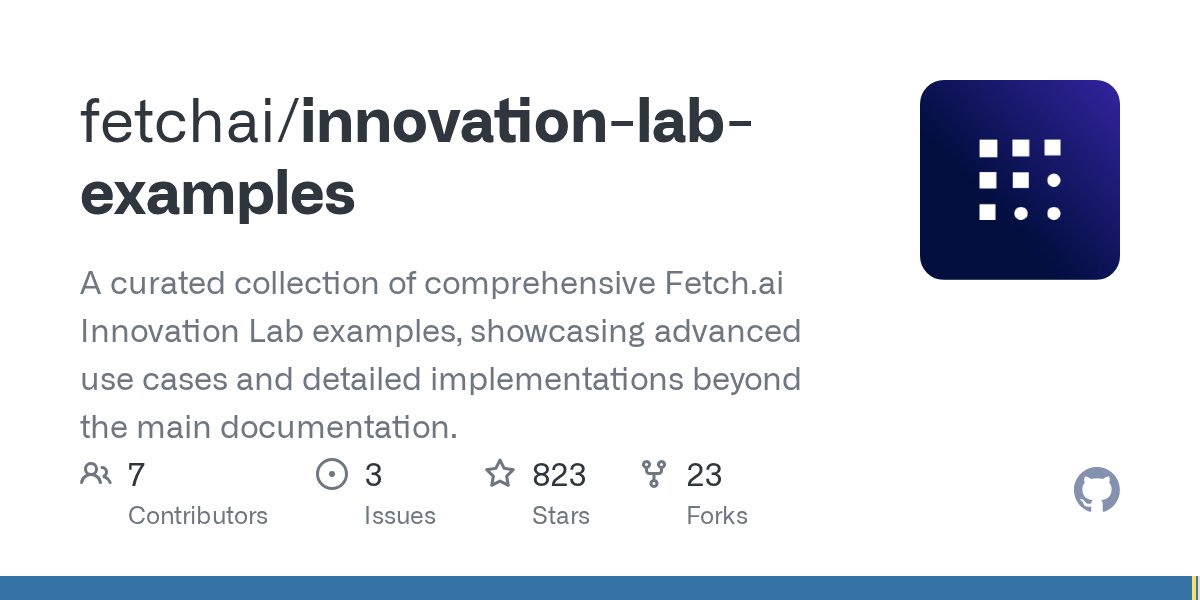 Fetch_ai's tweet card. A curated collection of comprehensive Fetch.ai Innovation Lab examples, showcasing advanced use cases and detailed implementations beyond the main documentation. - fetchai/innovation-lab-examples