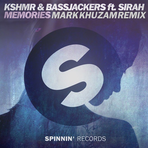 PHYZEDD's tweet card. KSHMR & Bassjackers Feat. Sirah - Memories (Mark Khuzam Remix)