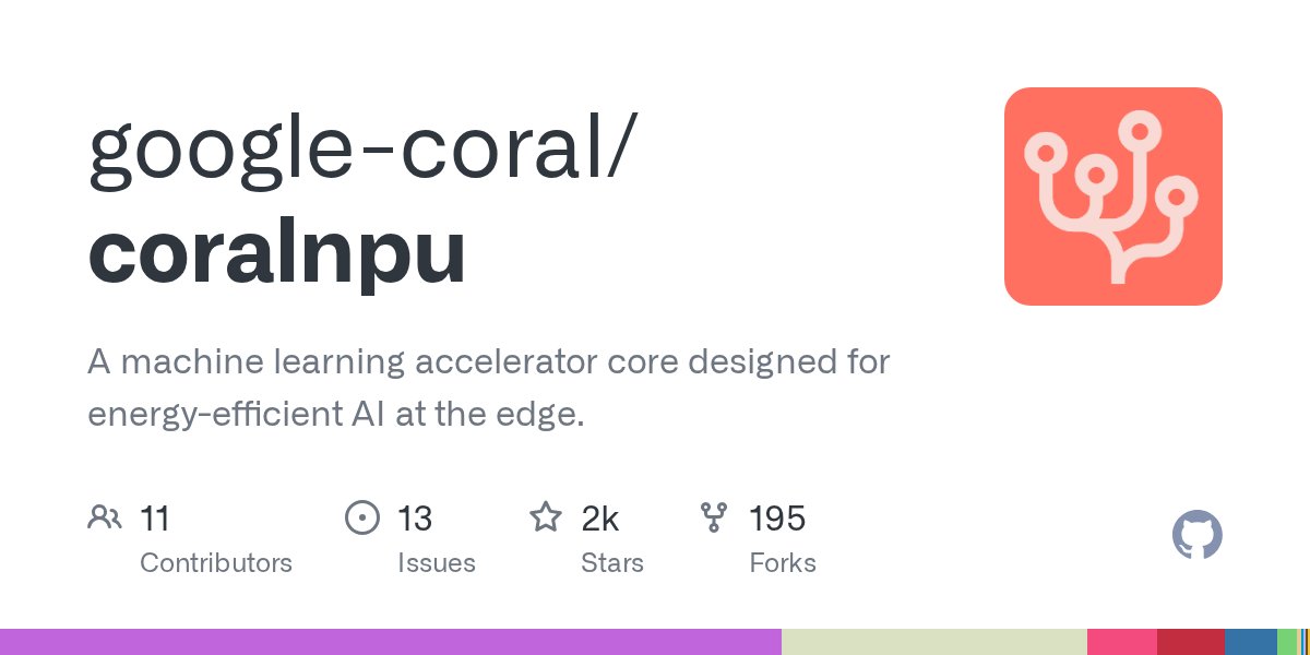 DevPoolX's tweet card. A machine learning accelerator core designed for energy-efficient AI at the edge. - google-coral/coralnpu