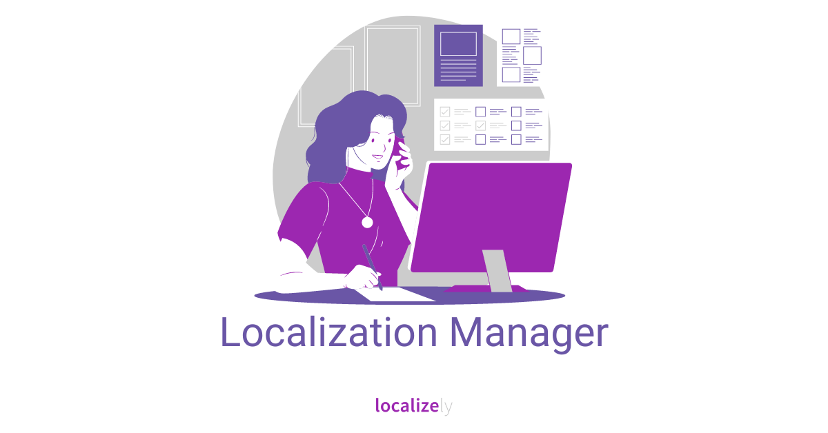 localizely's tweet card. The localization project manager is a determining role in the localization department. They overlook workflow and manage deliverables, deadlines, and budgets.