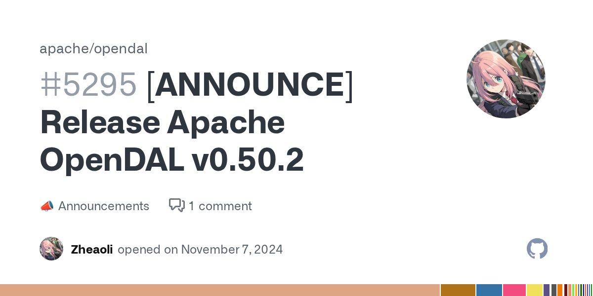 ApacheOpenDAL's tweet card. Hi all, The Apache OpenDAL community is pleased to announce that Apache OpenDAL v0.50.2 has been released! OpenDAL is a data access layer that allows users to easily and efficiently retrieve data f...