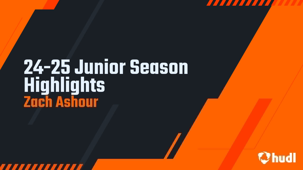 AshourZach's tweet card. 24-25 Junior Season Highlights