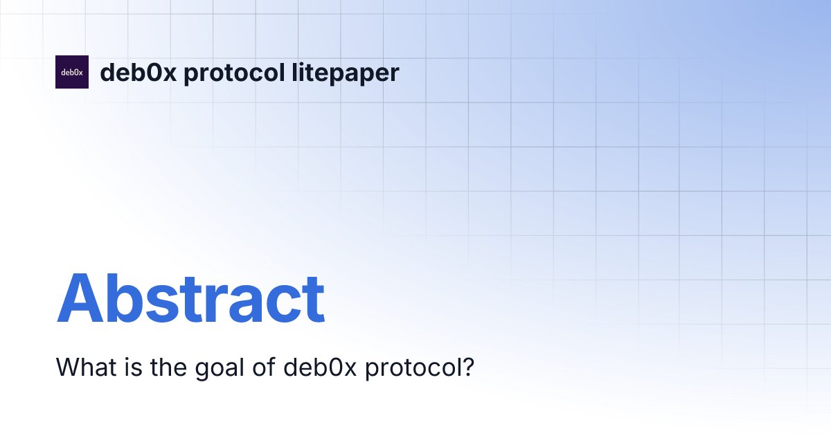 deb0xProtocol's tweet card. What is the goal of deb0x protocol?