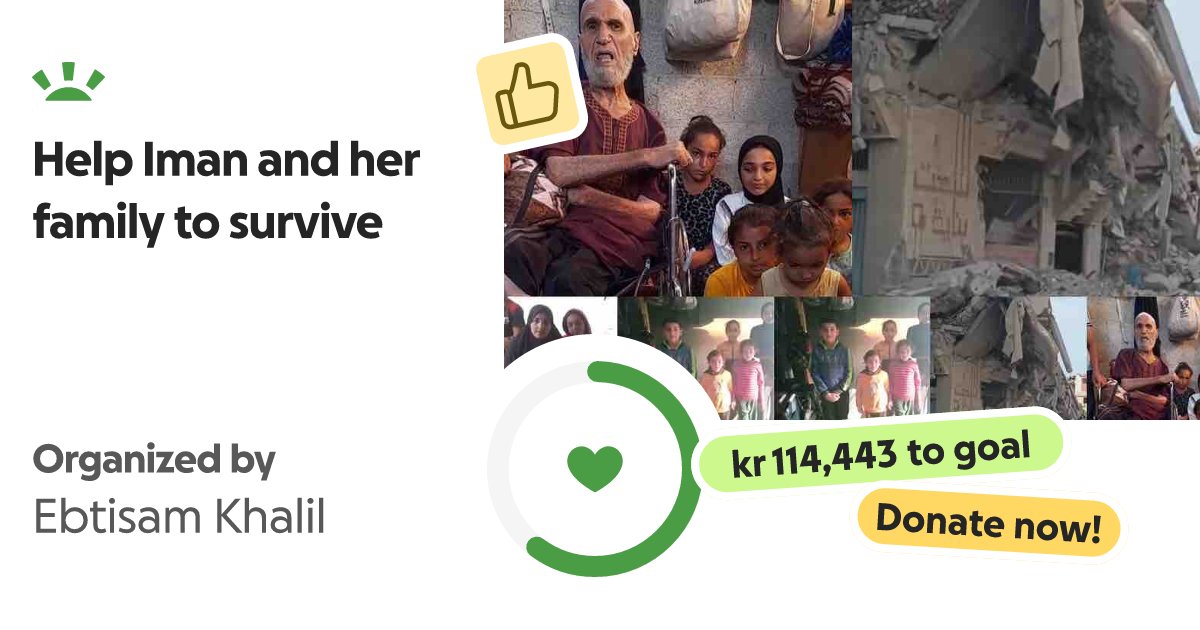 bunnyxomosh's tweet card. Hi am Ibtisam.o is organising this fundraiser for Iman Al-Arja Peace be upon… Ebtisam Khalil needs your support for Help Iman and her family to survive