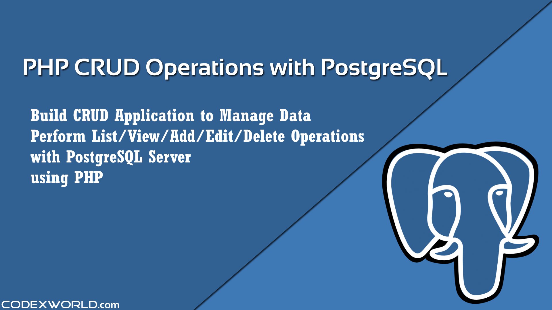 codexworldweb's tweet card. PHP CRUD operations with PostgreSQL server - Tutorial to build CRUD application with PHP and PostgreSQL, to perform create (add), read (select), update (edit), and delete operations. Example script...