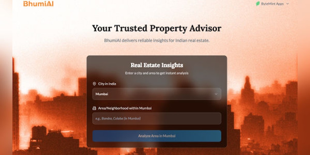 bytemintapps's tweet card. BhumiAI delivers AI-powered real estate investment analysis for any neighborhood, city, or country. Instantly generate detailed reports, market trends, risk scores, growth forecasts, and property...