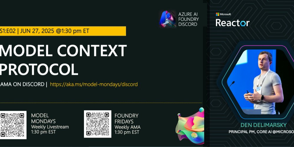 nitya's tweet card. Join us for the #FoundryFriday AMA with Den Delimarsky on Jun 27 to talk about Model Context Protocol - https://aka.ms/model-mondays/discord