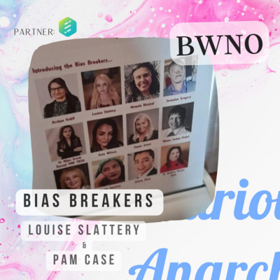 _CuriousAnarchy's tweet card. BWNO: Bias Breakers - Pam Case & Louise Slattery | Pam joins us in today's episode in the series to share on recognising one's own identity and how immersion in quite a homogenous environment can...