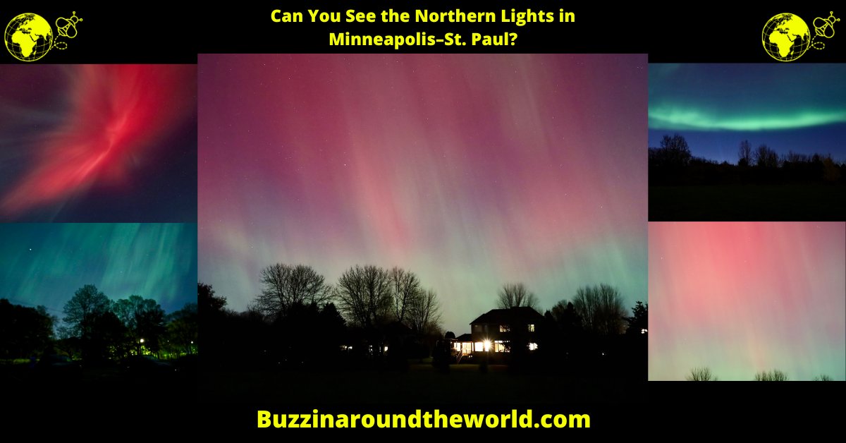 BuzzTravelBlog's tweet card. Yes — under strong Kp storms, the Northern Lights can be seen in the Twin Cities. Updated with 2024 & 2025 sightings, locations, and photo tips.
