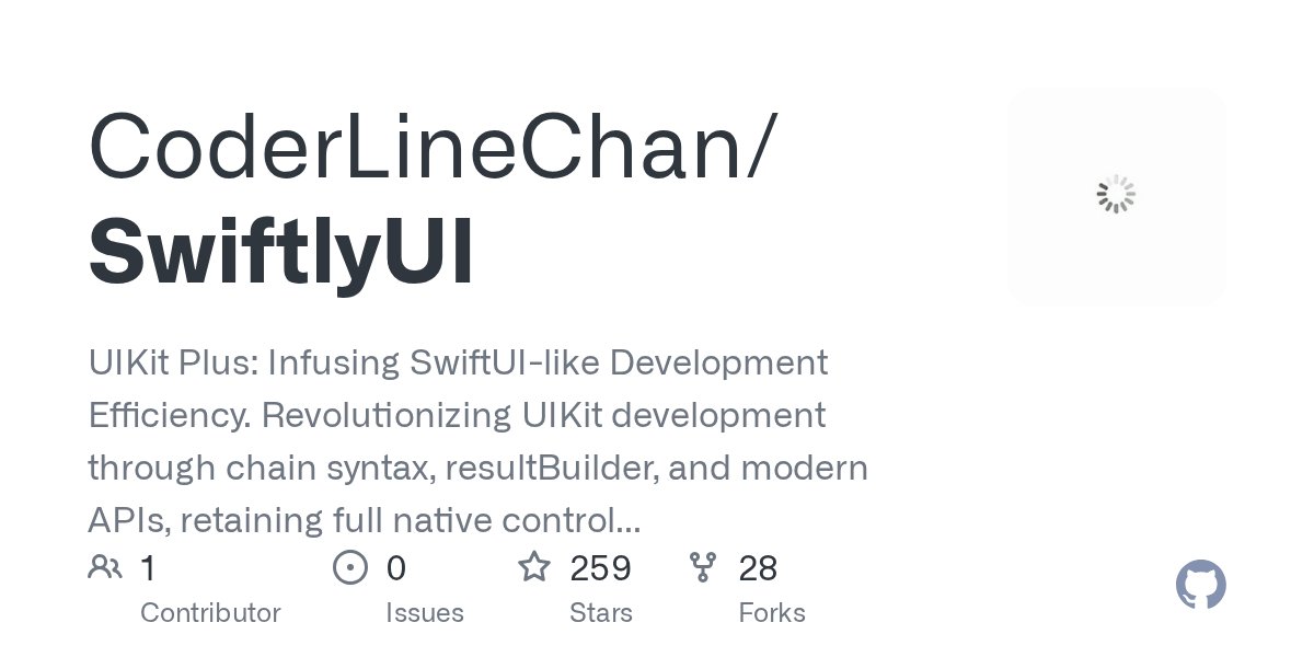 CoderChan318's tweet card. UIKit Plus: Infusing SwiftUI-like Development Efficiency. Revolutionizing UIKit development through chain syntax, resultBuilder, and modern APIs, retaining full native control while achieving Swift...