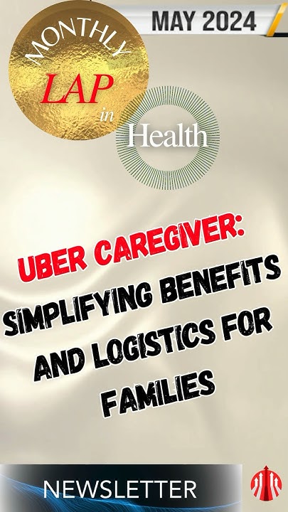 monthlyLAP's tweet card. Uber Caregiver: Simplifying Benefits & Logistics for Families