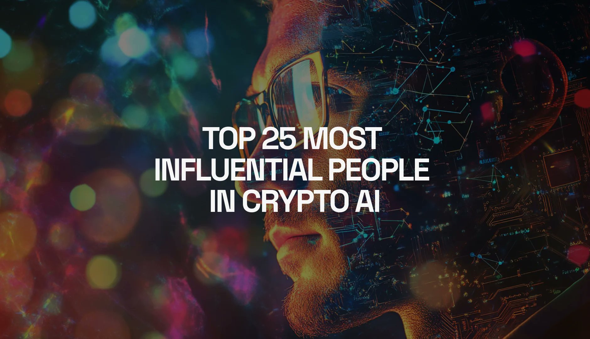 rss3_'s tweet card. Discover the 25 most influential figures in Crypto AI, driving innovation in blockchain and artificial intelligence. Learn how these visionaries are reshaping the future of decentralized technology...