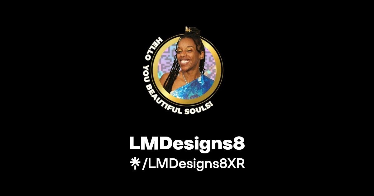 LMDesigns8's tweet card. Hello you beautiful souls! Here are various extended reality creations by LM Designs LLC for you to immerse in | DM lmdesigns8inquiries@gmail.com to commission.
