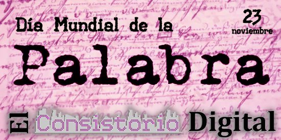 ElConsistorioD's tweet card. 23 de noviembre - Día Internacional de la Palabra