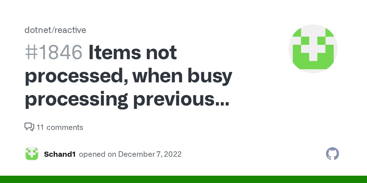 HowardvRooijen's tweet card. Bug Which library version? System.Reactive 5.0.0 What are the platform(s), environment(s) and related component version(s)? .Net 6 What is the use case or problem? I'm using Rx to process event...