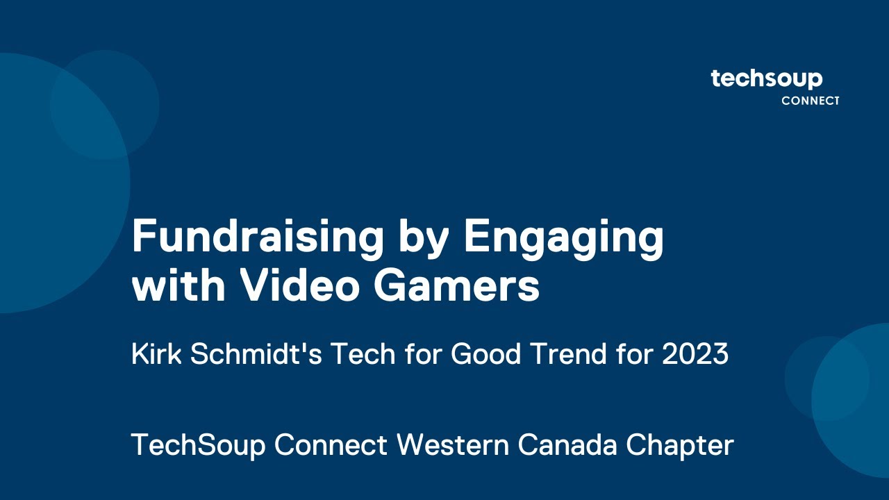 TechSoupConnect's tweet card. Engaging with Video Gamers, with Kirk Schmidt