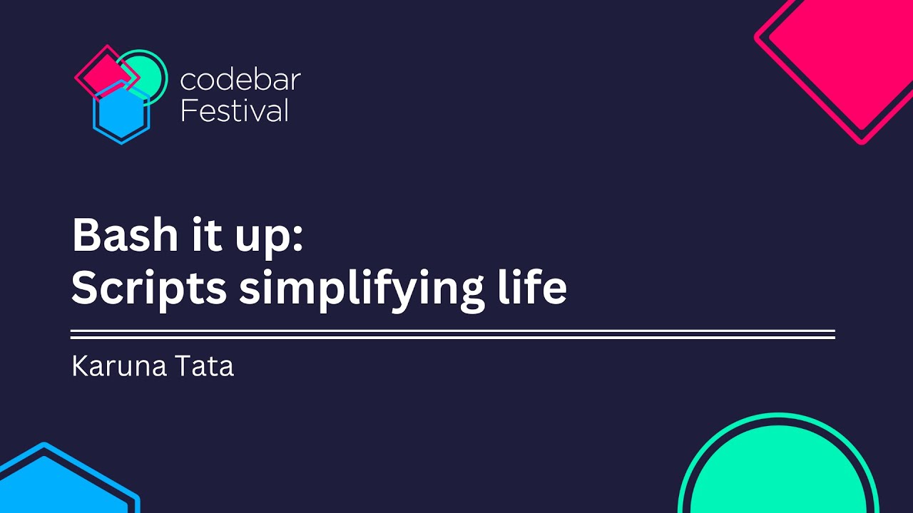 codebar's tweet card. Bash It Up: Scripts Simplifying Life (Not Javascript) with Karuna...