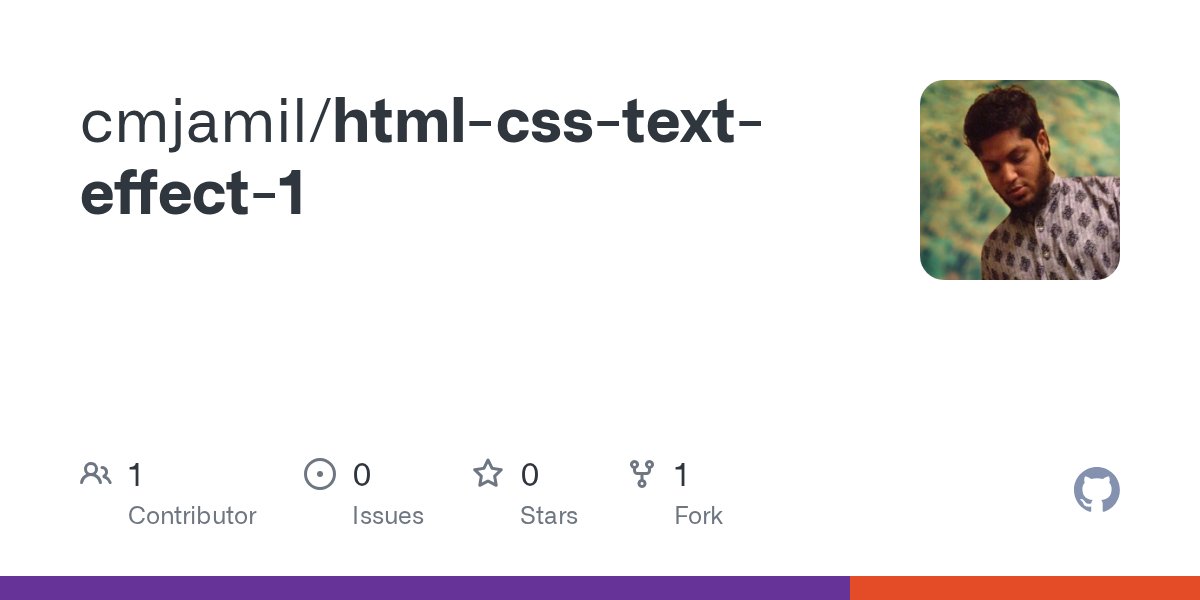 CodemasterJamil's tweet card. Contribute to cmjamil/html-css-text-effect-1 development by creating an account on GitHub.