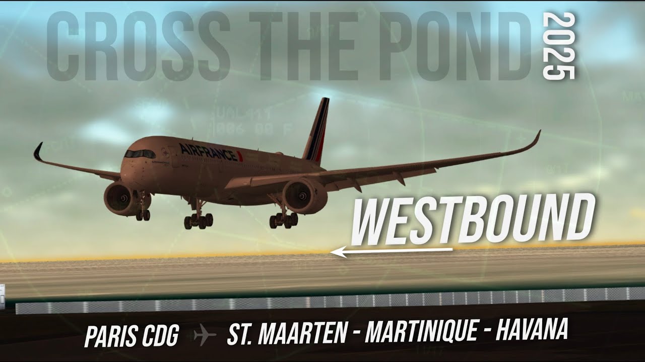 GeoFS_Events's tweet card. Cross the Pond 2025 | MASSIVE ATC Event | Paris to Sint Maarten! |...